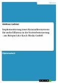 Implementierung eines Kennzahlensystems für mehr Effizienz in der Vertriebssteuerung - am Beispiel der Koch Media GmbH (eBook, PDF)