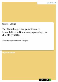 Der Vorschlag einer gemeinsamen konsolidierten Bemessungsgrundlage in der EU (GKKB) (eBook, PDF) - Lange, Marcel