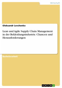 Lean und Agile Supply Chain Management in der Bekleidungsindustrie. Chancen und Herausforderungen (eBook, PDF)