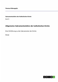 Allgemeine Sakramentenlehre der katholischen Kirche (eBook, PDF) - Klibengajtis, Thomas