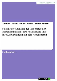 Statistische Analysen der Vorschläge der Hartzkommission, ihre Realisierung und ihre Auswirkungen auf dem Arbeitsmarkt (eBook, PDF)