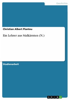 Ein Lehrer aus Südkärnten (N.) (eBook, PDF)