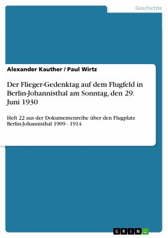 Der Flieger-Gedenktag auf dem Flugfeld in Berlin-Johannisthal am Sonntag, den 29. Juni 1930 (eBook, PDF) - Kauther, Alexander; Wirtz, Paul