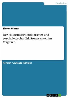 Der Holocaust: Politologischer und psychologischer Erklärungsansatz im Vergleich (eBook, PDF)