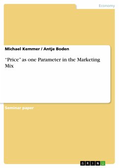 “Price” as one Parameter in the Marketing Mix (eBook, PDF) - Kemmer, Michael; Boden, Antje