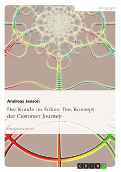 Der Kunde im Fokus: Das Konzept der Customer Journey (eBook, PDF) - Janson, Andreas