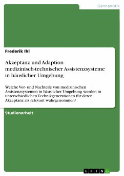 Akzeptanz und Adaption medizinisch-technischer Assistenzsysteme in häuslicher Umgebung (eBook, ePUB) - Ihl, Frederik