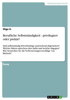 Berufliche Selbstständigkeit - privilegiert oder prekär? (eBook, ePUB) - U., Olga