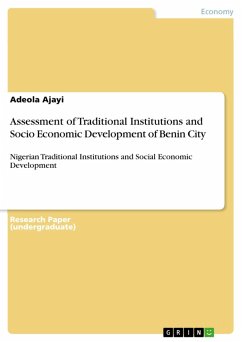 Assessment of Traditional Institutions and Socio Economic Development of Benin City (eBook, PDF) - Ajayi, Adeola