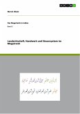 Landwirtschaft, Handwerk und Steuersystem im Mogulreich (eBook, PDF)