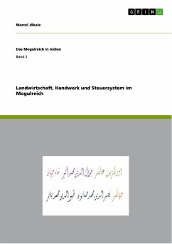 Landwirtschaft, Handwerk und Steuersystem im Mogulreich (eBook, PDF) - Jökale, Marcel