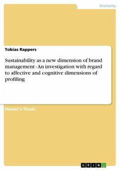 Sustainability as a new dimension of brand management - An investigation with regard to affective and cognitive dimensions of profiling (eBook, PDF) - Rappers, Tobias