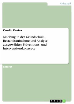 Mobbing in der Grundschule. Bestandsaufnahme und Analyse ausgewählter Präventions- und Interventionskonzepte (eBook, PDF)