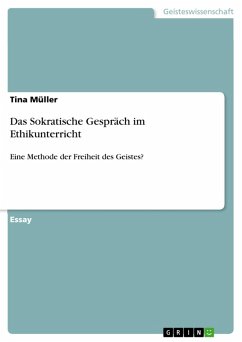 Das Sokratische Gespräch im Ethikunterricht (eBook, ePUB) - Müller, Tina