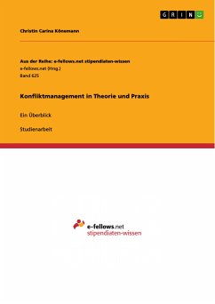 Konfliktmanagement in Theorie und Praxis (eBook, PDF) - Könemann, Christin Carina