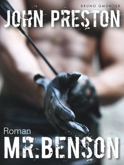 Mr. Benson (Klassiker der schwulen SM-Literatur) (eBook, ePUB) - Preston, John