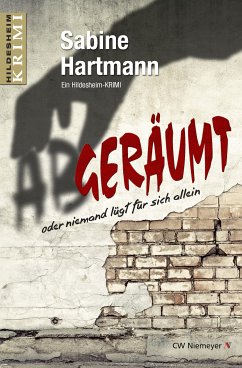 Abgeräumt oder niemand lügt für sich allein (eBook, ePUB) - Hartmann, Sabine