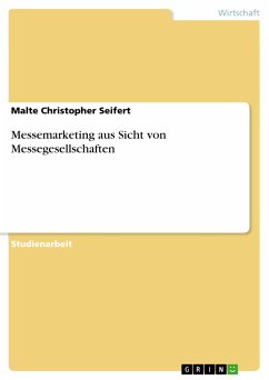 Messemarketing aus Sicht von Messegesellschaften (eBook, PDF) - Seifert, Malte Christopher