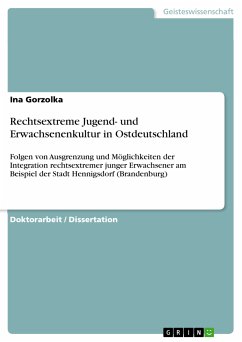 Rechtsextreme Jugend- und Erwachsenenkultur in Ostdeutschland (eBook, PDF) - Gorzolka, Ina
