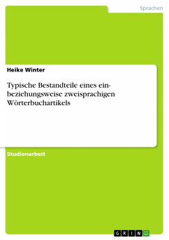 Typische Bestandteile eines ein- beziehungsweise zweisprachigen Wörterbuchartikels (eBook, PDF) - Winter, Heike