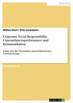 Corporate Social Responsibility, Unternehmensperformance und Kommunikation (eBook, PDF) - Dorn, Niklas; Laranjeira, Kim