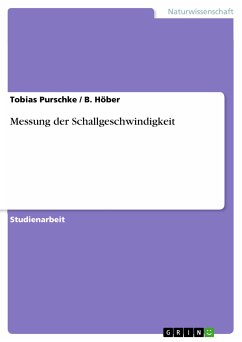 Messung der Schallgeschwindigkeit (eBook, PDF) - Purschke, Tobias; Höber, B.