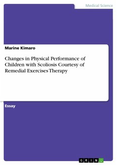 Changes in Physical Performance of Children with Scoliosis Courtesy of Remedial Exercises Therapy (eBook, ePUB) - Kimaro, Marine