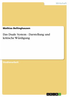 Das Duale System - Darstellung und kritische Würdigung (eBook, PDF) - Bellinghausen, Mathias