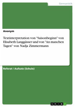 Textinterpretation von "Saisonbeginn" von Elisabeth Langgässer und von "An manchen Tagen" von Nadja Zimmermann (eBook, ePUB)