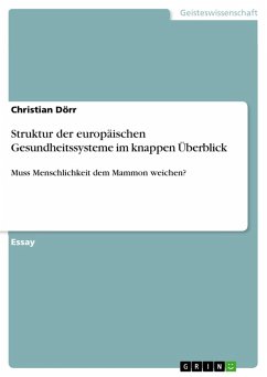 Struktur der europäischen Gesundheitssysteme im knappen Überblick (eBook, ePUB) Struktur der europäischen Gesundheitssysteme im knappen Überblick (eBook, ePUB)