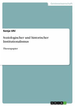 Soziologischer und historischer Institutionalismus (eBook, PDF)