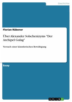 Über Alexander Solschenizyms "Der Archipel Gulag" (eBook, ePUB)