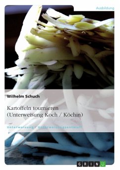 Kartoffeln tournieren (Unterweisung Koch / Köchin) (eBook, PDF)