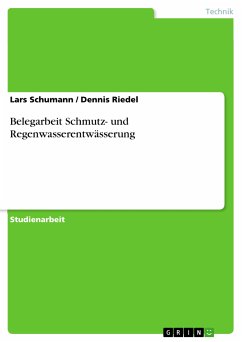 Belegarbeit Schmutz- und Regenwasserentwässerung (eBook, PDF) - Schumann, Lars; Riedel, Dennis