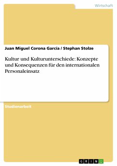 Kultur und Kulturunterschiede: Konzepte und Konsequenzen für den internationalen Personaleinsatz (eBook, PDF) - Corona García, Juan Miguel; Stolze, Stephan