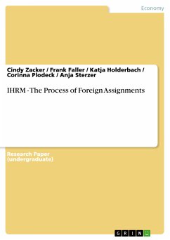 IHRM - The Process of Foreign Assignments (eBook, PDF) - Zacker, Cindy; Faller, Frank; Holderbach, Katja; Plodeck, Corinna; Sterzer, Anja
