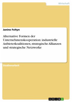 Cover Alternative Formen der Unternehmenskooperation: industrielle Anbieterkoalitionen, strategische Allianzen und strategische Netzwerke (eBook, PDF)