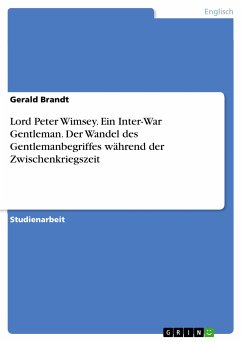 Lord Peter Wimsey. Ein Inter-War Gentleman. Der Wandel des Gentlemanbegriffes während der Zwischenkriegszeit (eBook, PDF)