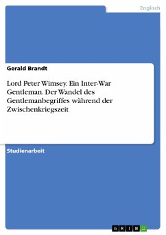 Lord Peter Wimsey. Ein Inter-War Gentleman. Der Wandel des Gentlemanbegriffes während der Zwischenkriegszeit (eBook, PDF) - Brandt, Gerald