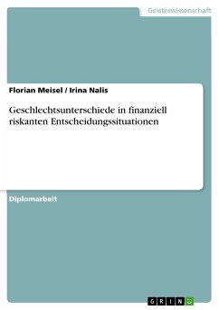 Geschlechtsunterschiede in finanziell riskanten Entscheidungssituationen (eBook, PDF) - Meisel, Florian; Nalis, Irina