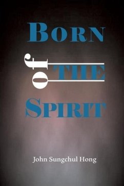 Born of the Spirit - Hong, John Sungchul