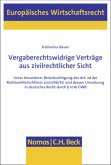 Vergaberechtswidrige Verträge aus zivilrechtlicher Sicht