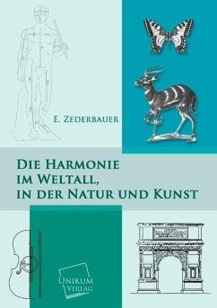 Die Harmonie im Weltall, in der Natur und Kunst - Zederbauer, E.