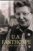 Selected Poems - Fanthorpe, U. A.