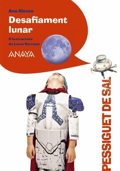 Desafiament lunar - Conejo Alonso, Ana Isabel; Serrano, Lucía; Alonso, Ana