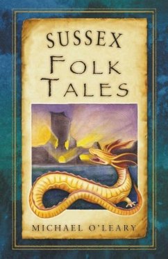 Sussex Folk Tales - O'Leary, Michael