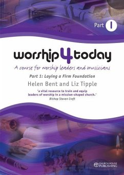 Worship 4 Today Part 1 - Bent, Helen; Tipple, Liz