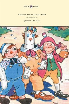 Raggedy Ann in Cookie Land - Illustrated by Johnny Gruelle - Gruelle, Johnny