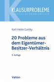 20 Probleme aus dem Eigentümer-Besitzer-Verhältnis