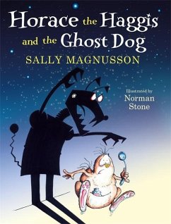 Horace the Haggis and the Ghost Dog - Magnusson, Sally